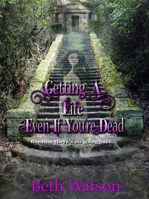 cover image of Getting a Life, Even If You're Dead